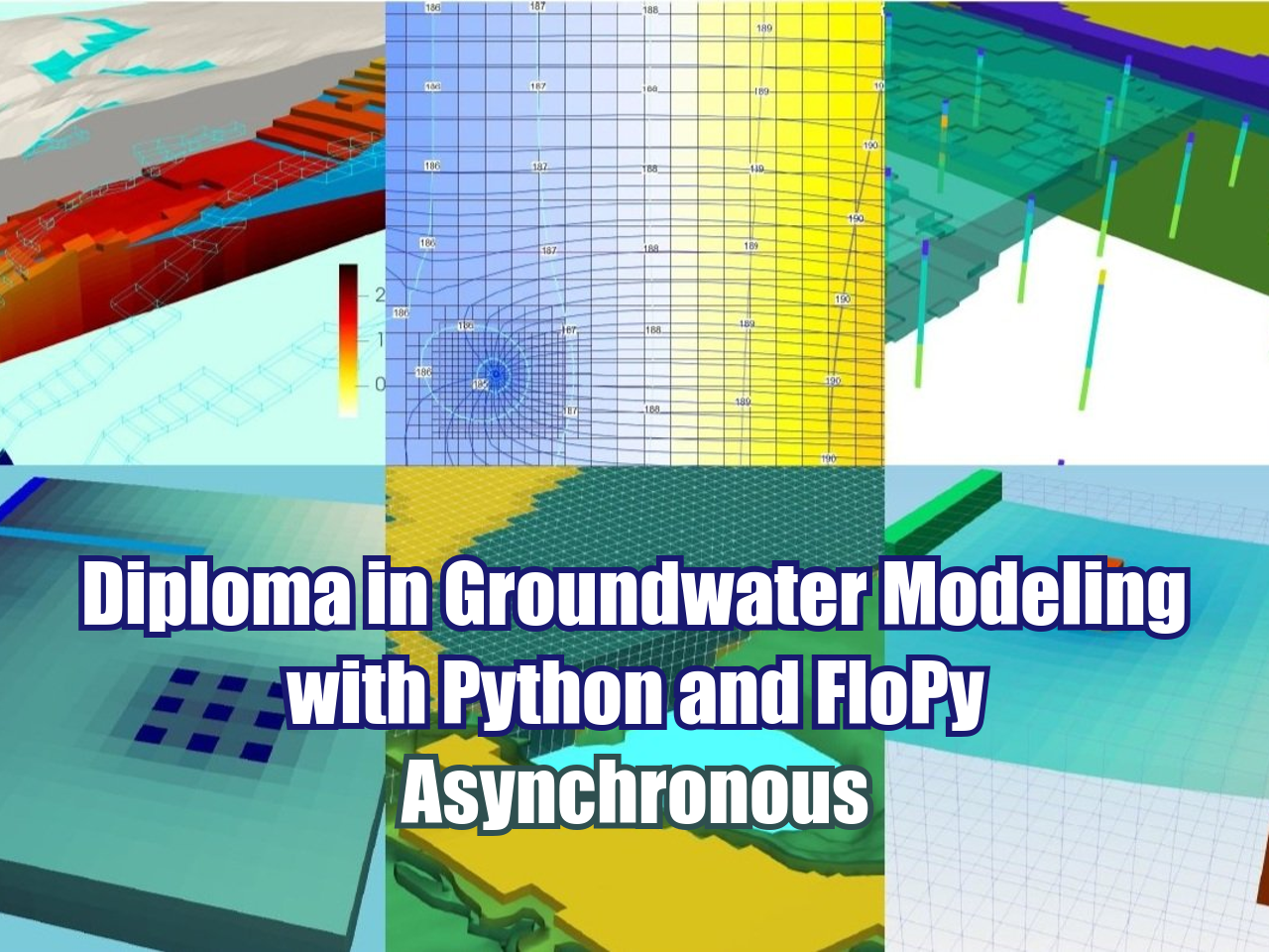 Diploma in Groundwater Modeling with Python and Flopy – Asynchronous